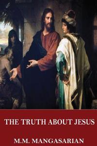 The Truth about Jesus