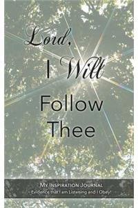 Lord, I WILL Follow Thee