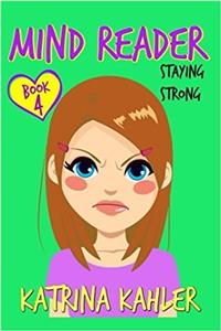 Mind Reader: Staying Strong: 4