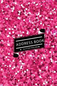 Address Book Glitter Feeling: Small Address Book & Birthdays for Contact (6x9 Inches) (Pink Shining Glitter)