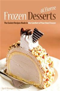 Frozen Desserts at Home