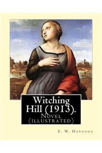 Witching Hill (1913). By