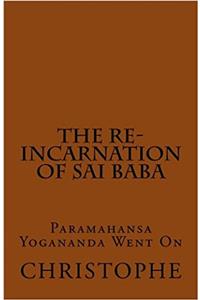 The Re-Incarnation of Sai Baba