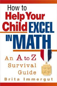 How to Help Your Child Excel in Math