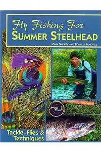 Fly Fishing for Summer Steelhead