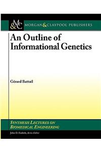 An Outline of Informational Genetics