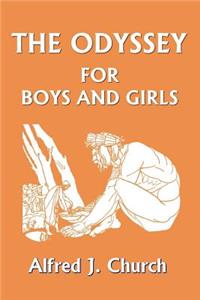 Odyssey for Boys and Girls (Yesterday's Classics)