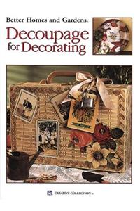 Better Homes and Gardens Decoupage for Decorating (Leisure Arts #1940)