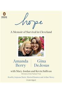 Hope: A Memoir of Survival in Cleveland: A Memoir of Survival in Cleveland