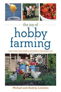 The Joy of Hobby Farming