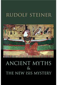 Ancient Myths and the New Isis Mystery