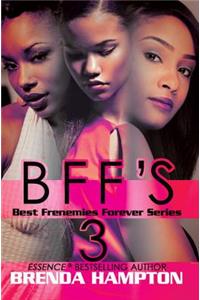BFF'S 3