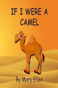 If I Were A Camel