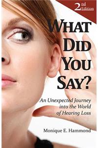 What Did You Say?