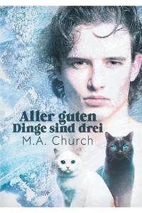 Aller guten Dinge sind drei