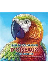 Livre de Coloration d'Oiseaux Pour Adultes