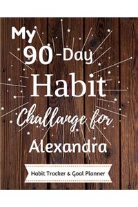 My 90-Day Habit Challenge For Alexandra Habit Tracker & Goal Planner