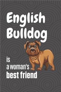 English Bulldog is a woman's Best Friend