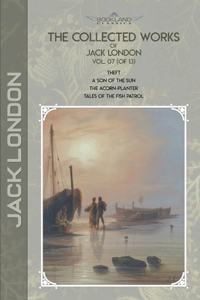 The Collected Works of Jack London, Vol. 07 (of 13)