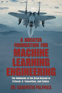 Greater Foundation for Machine Learning Engineering