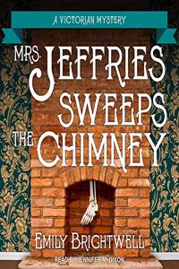 Mrs. Jeffries Sweeps the Chimney Lib/E