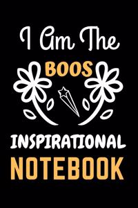 I Am The Boss Inspirational Notebooks