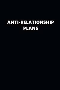 2020 Daily Planner Funny Anti-Relationship Plans Black White 388 Pages