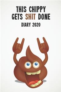 This Chippy Gets Shit Done Diary 2020
