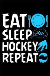Eat Sleep Hockey Repeat