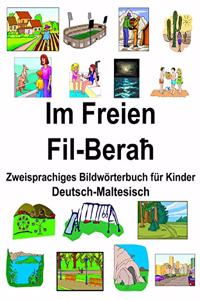 Deutsch-Maltesisch Im Freien/Fil-Beraħ Zweisprachiges Bildwörterbuch für Kinder