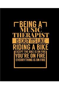 Being a Music Therapist Is Easy Its Like Riding a Bike