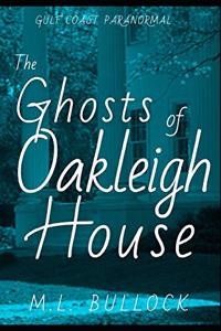 Ghosts of Oakleigh House