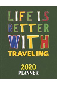 Life Is Better With Traveling 2020 Planner