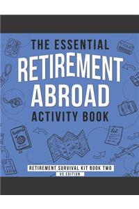The Essential Retirement Abroad Activity Book
