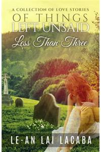 Of Things Left Unsaid