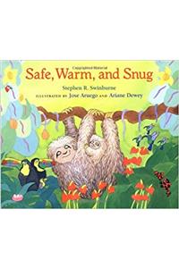 Safe, Warm and Snug