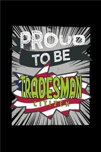 Proud to be tradesman citizen