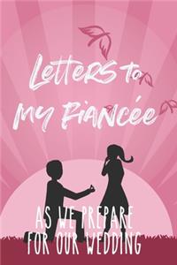 Letters to My Fiancée