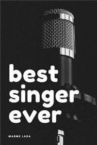 Best Singer Ever