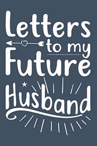 Letters to My Future Husband