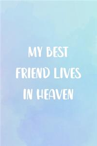 My Best Friend Lives In Heaven