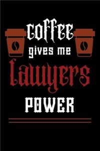 COFFEE gives me lawyer power