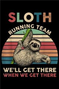 Sloth Running Team We'll Get There when we get there