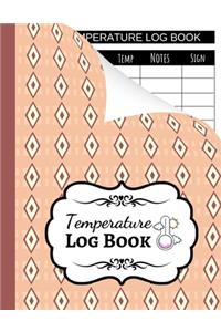 Temperature Log Book: Sheets Regulating / Medical Log Book / Fridge Temperature Control / Tracker / Health Organizer