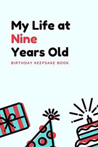 My Life at Nine Years Old