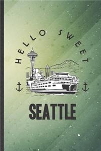 Hello Sweet Seattle