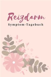 Reizdarm Symptom-Tagebuch: Journal zum Eintragen von Ernährung & Beschwerden bei Reizdarmsyndrom