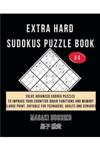 Extra Hard Sudokus Puzzle Book #4