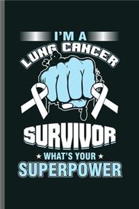 I'm a lung cance Survivor