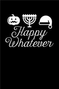 Happy Whatever